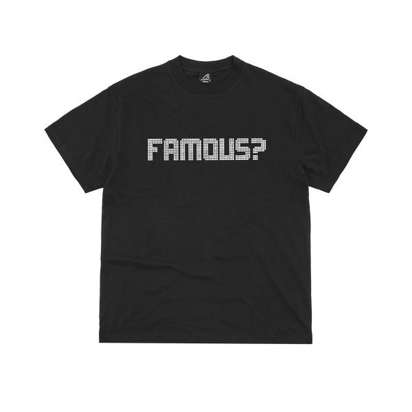 FAMOUS? TEE [BLACK]